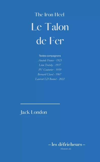 Le Talon de Fer - Jack London - LES DEFRICHEURS