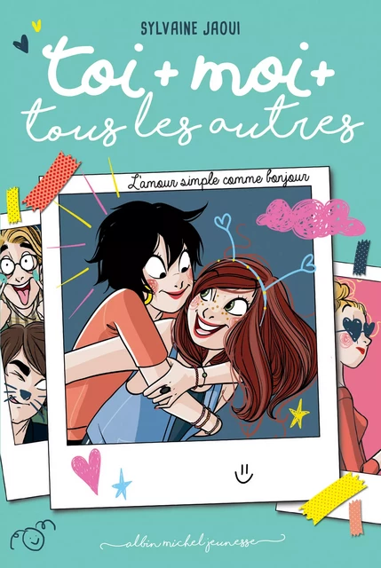 Toi + moi + tous les autres - tome 3 - Sylvaine Jaoui - Albin Michel