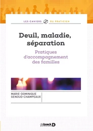 Deuil, maladie, séparation : Pratiques d'accompagnement des familles