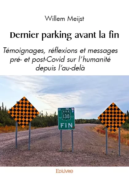 Dernier parking avant la fin - Willem Meijst - Editions Edilivre