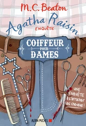 Agatha Raisin enquête 8 - Coiffeur pour dames