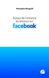 Autour de l’instance du discours sur Facebook