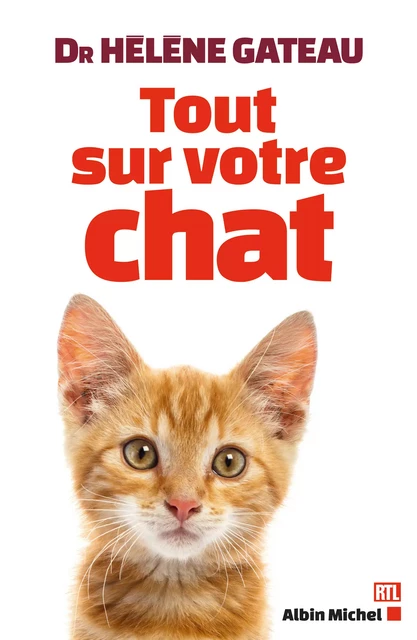 Tout sur votre chat - Hélène Gâteau - Albin Michel