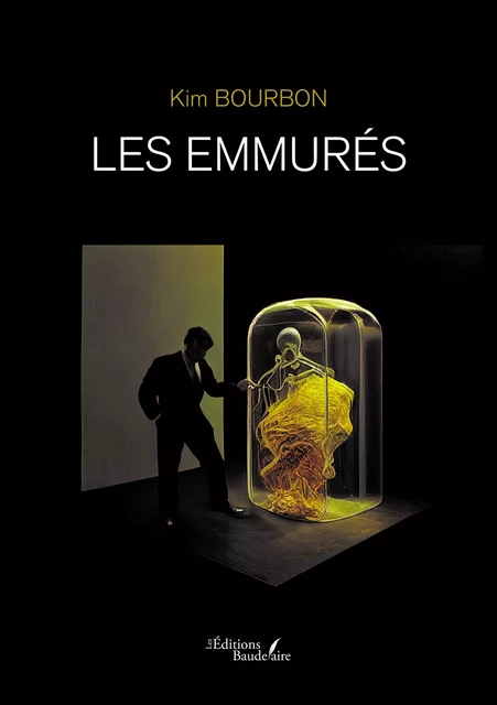 Les emmurés - Kim Bourbon - Éditions Baudelaire