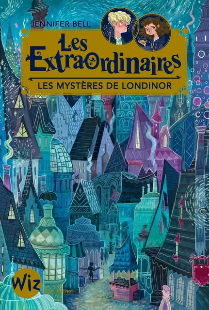 Les Extraordinaires - tome 1 - Jennifer Bell - Albin Michel