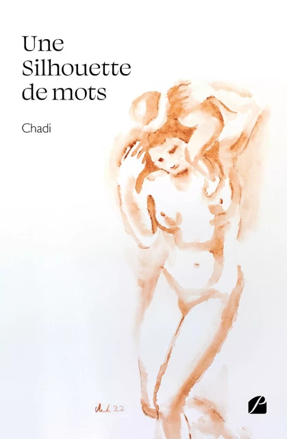 Une Silhouette de mots -  Chadi - Editions du Panthéon