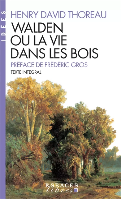 Walden ou la vie dans les bois - Henry David Thoreau - Albin Michel