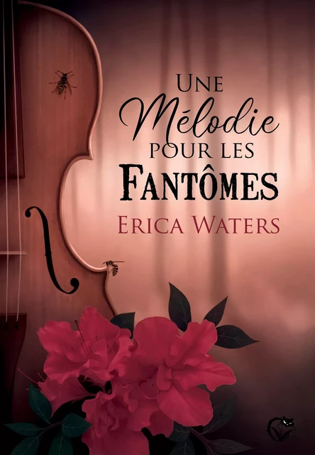 Une mélodie pour les fantômes - Erica Waters - Editions du Chat Noir