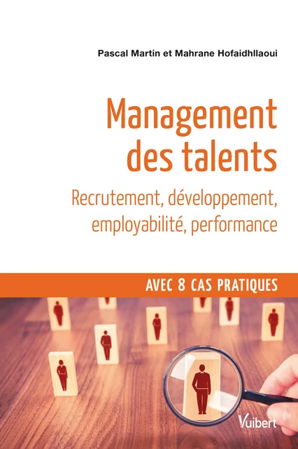 Management des talents - Pascal Martin, Mahrane Hofaidhllaoui - Vuibert