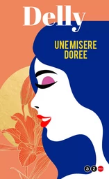 Une misère dorée