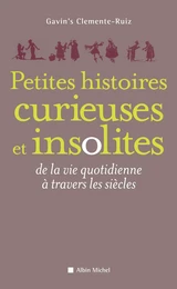 Petites Histoires curieuses et insolites