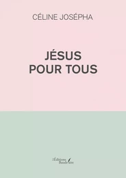 Jésus pour tous