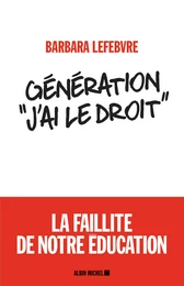 Génération "J’ai le droit"