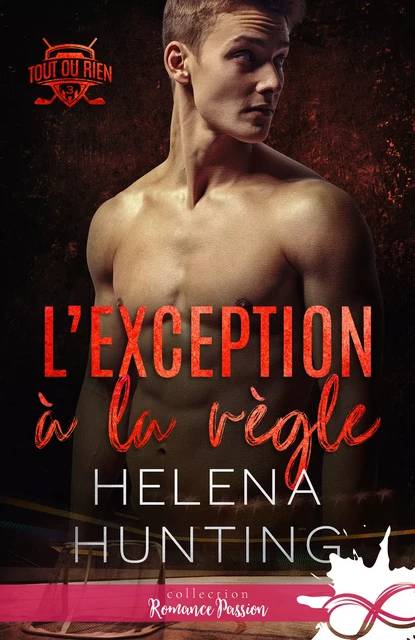 L'exception à la règle - Helena Hunting - Collection Infinity