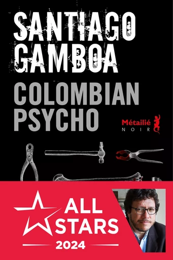 Colombian psycho - Santiago Gamboa - Métailié