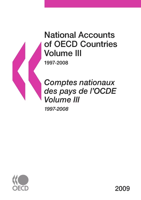 Comptes nationaux des pays de l'OCDE 2009, Volume IIIa, Volume IIIb -  Collective - OECD