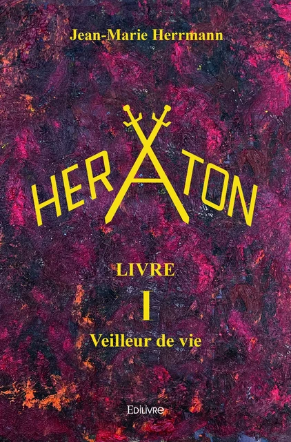 Heraton - Jean-Marie Herrmann - Editions Edilivre