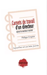 Carnets de travail d’un directeur dans le secteur social