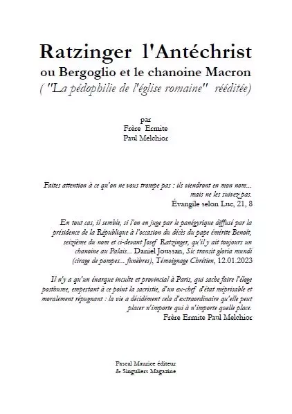 Ratzinger l'Antéchrist - Paul Melchior, Frère Ermite - Pascal Maurice éditeur