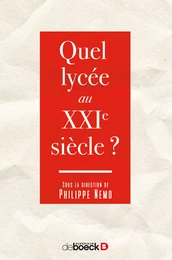 Quel lycée au XXIe siècle ?