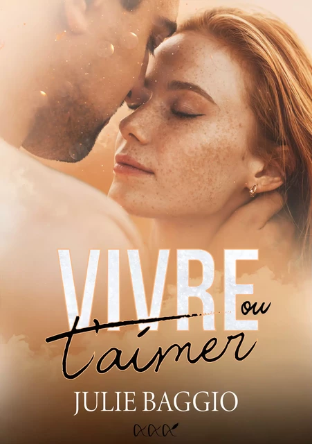 Vivre ou t'aimer - Julie Baggio - JULIE BAGGIO