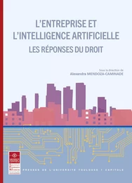 L'entreprise et l'intelligence artificielle - Les réponses du droit