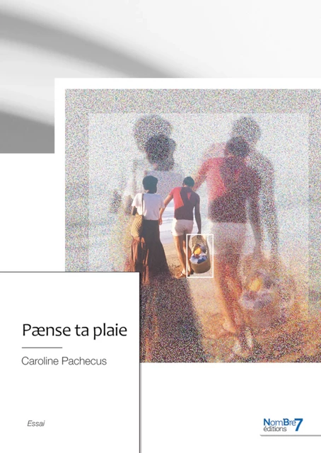 Paense ta plaie - Caroline Pachecus - Nombre7 Editions