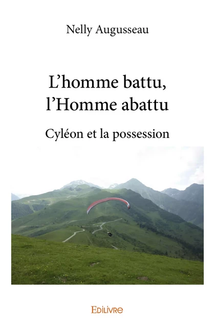 L'homme battu, l'Homme abattu - Nelly Augusseau - Editions Edilivre