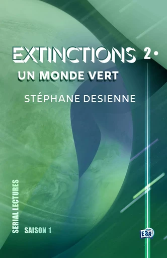 Un monde vert - Stéphane Desienne - Les éditions du 38