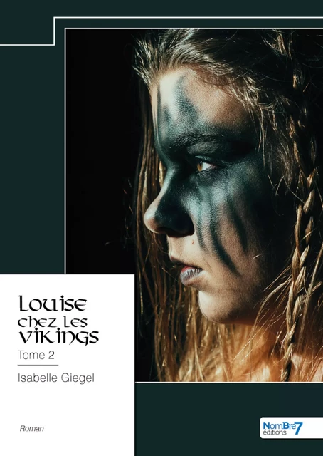 Louise chez les Vikings - Isabelle Giegel - Nombre7 Editions