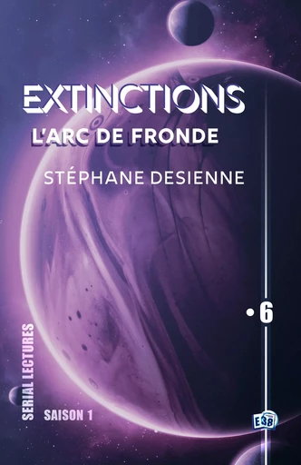 L'Arc de Fronde - Stéphane Desienne - Les éditions du 38