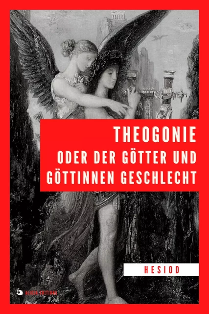 Theogonie oder der Götter und Göttinnen Geschlecht -  Hesiod - Alicia Éditions