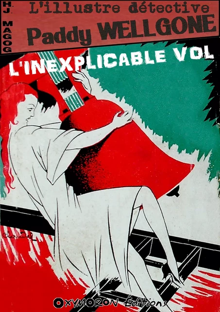 L'inexplicable vol - H.J. Magog - OXYMORON Éditions