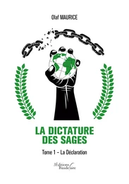 La Dictature des Sages – Tome 1 - La Déclaration