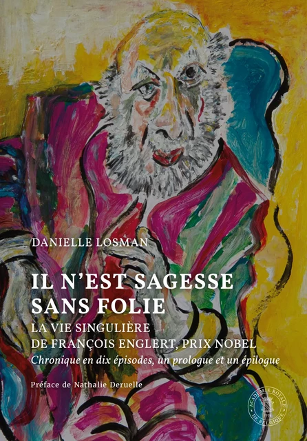 Il n’est sagesse sans folie - Danielle Losman - Académie royale de Belgique