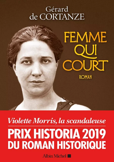 Femme qui court - Gérard de Cortanze - Albin Michel