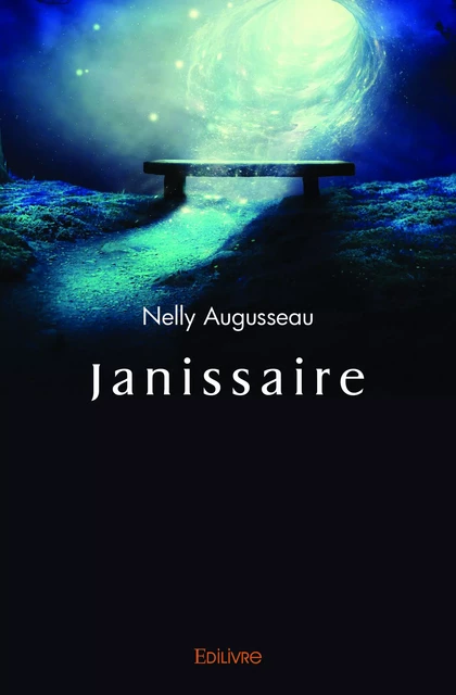 Janissaire - Nelly Augusseau - Editions Edilivre