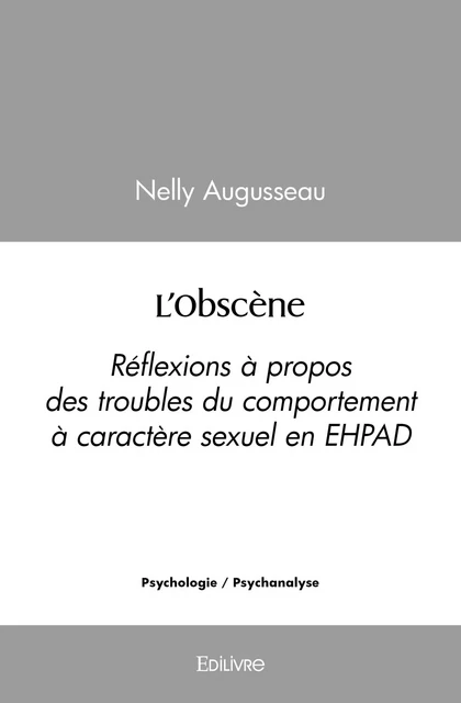 L'Obscène - Nelly Augusseau - Editions Edilivre