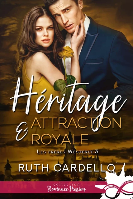 Héritage et attraction royale - Ruth Cardello - Collection Infinity