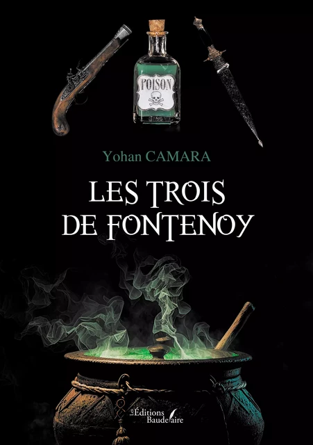 Les trois de Fontenoy - Camara Yohan - Éditions Baudelaire