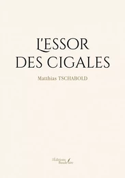 L'essor des cigales