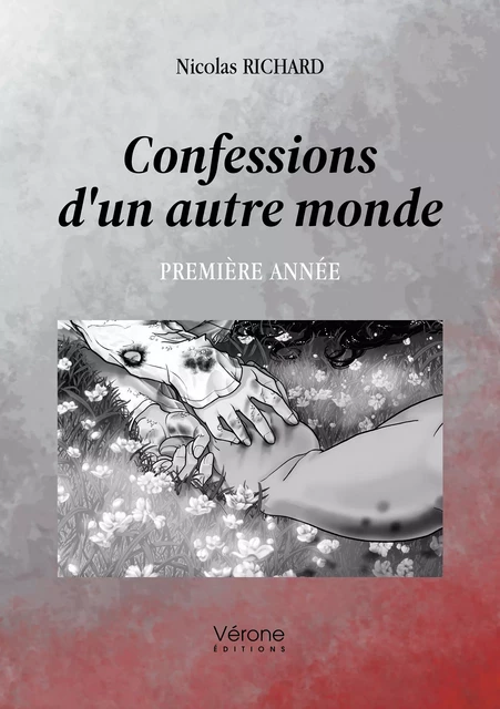 Confessions d'un autre monde - Nicolas Richard - Editions Vérone