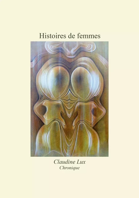 Histoires de femmes - Claudine Lux - Stylit