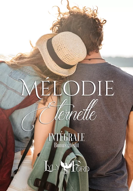 Mélodie Eternelle - L'intégrale - Lyly Ford - Lyly Ford