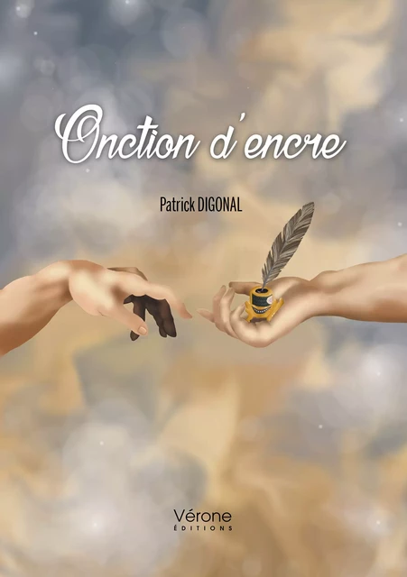 Onction d'encre - Patrick Digonal - Editions Vérone