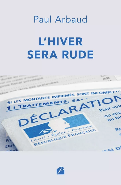 L'Hiver sera rude - Paul Arbaud - Editions du Panthéon