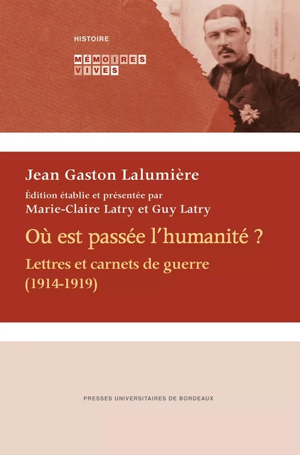 Où est passée l'humanité ? - Jean Gaston Lalumière - Presses universitaires de Bordeaux