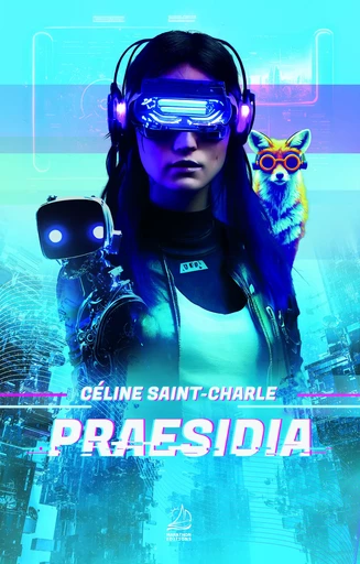 Praesidia - Céline Saint-Charle - Marathon Editions