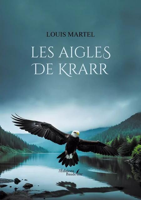 Les aigles de Krarr - Martel Louis - Éditions Baudelaire