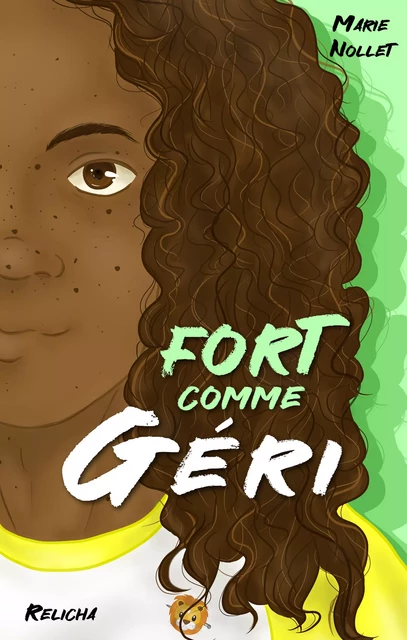 Fort comme Géri - Marie Nollet - Relicha